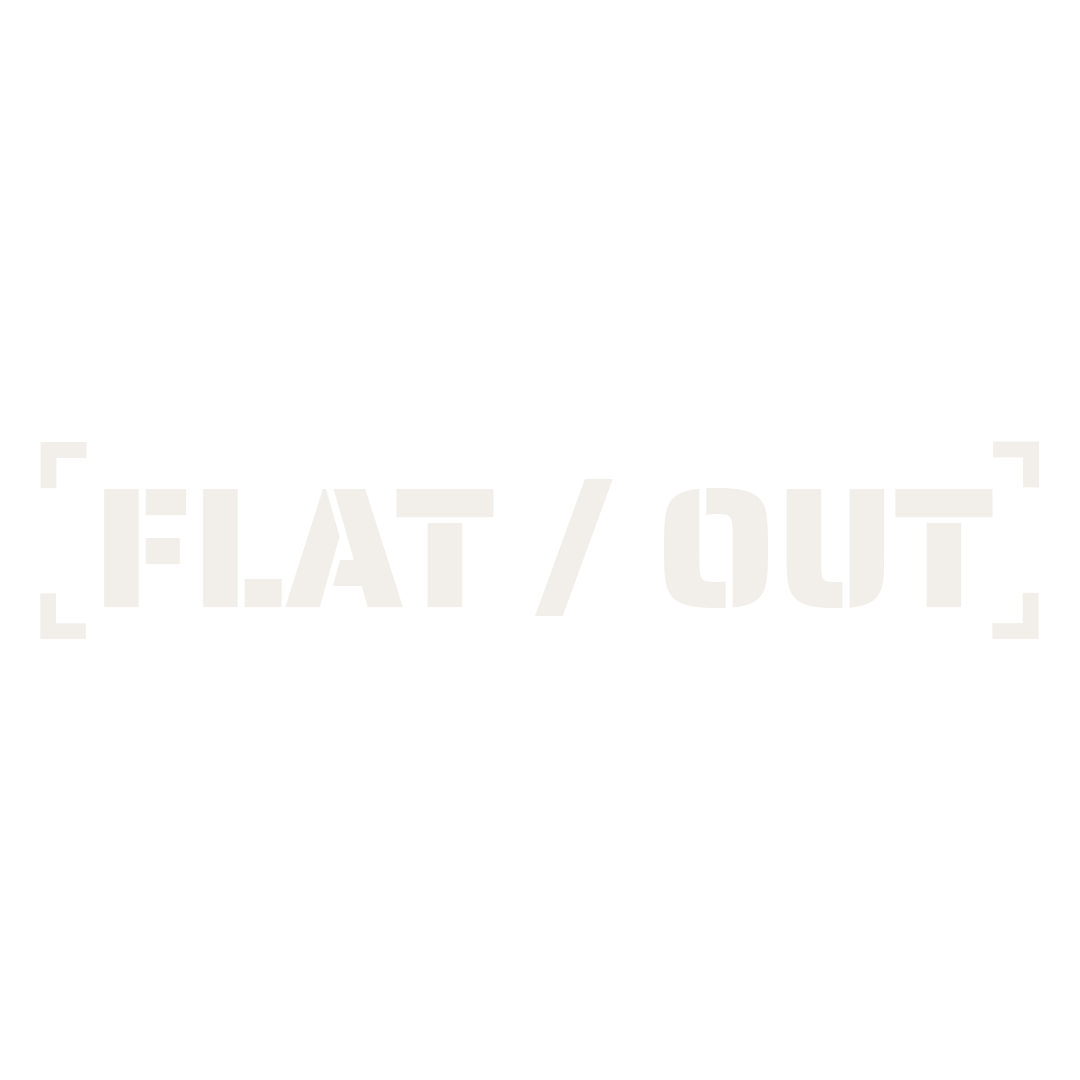 GET FLAT OUT